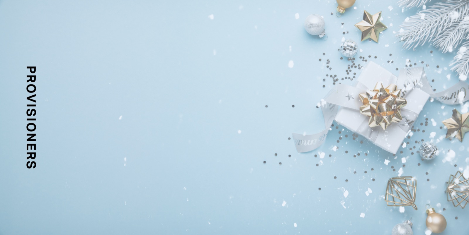 Provisioners Christmas banner, wrapped gifts and baubles on pale blue